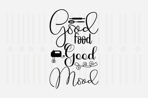 Good Food Good Mood Kitchen Quotes SVG Review for Embroidery Projects