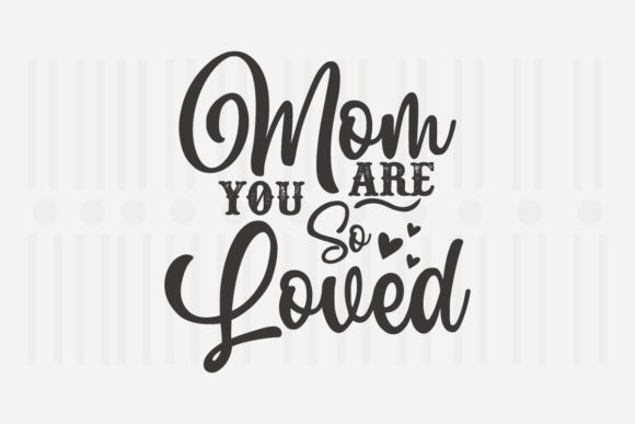 Mom You Are So Loved: Mother’s Day Embroidery Review