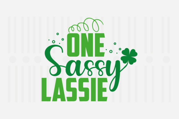 One Sassy Lassie St. Patrick's Svg Review