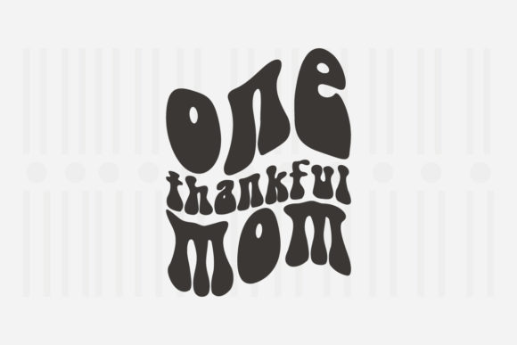 One Thankful Mom Mother s Day SVG Review