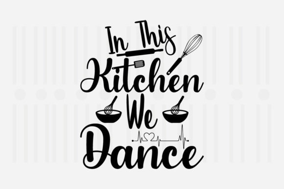 We Dance in This Kitchen SVG Review for Real Projects